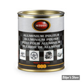 PRODUIT DE POLISSAGE - POLISH POUR ALUMINIUM - ALUMINUM POLISH - 750CC POT